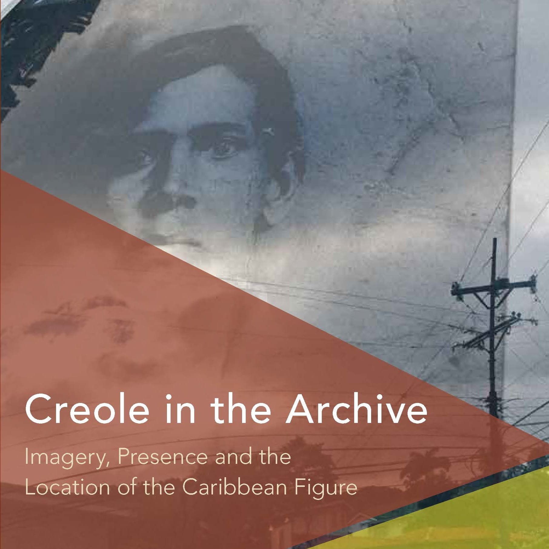 Roshini Kempadoo Creole In The Archive Imagery Presence